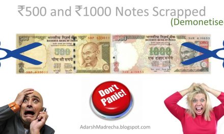 No need for Panic – On Decision of demonetising 500 and 1000 Rs Note